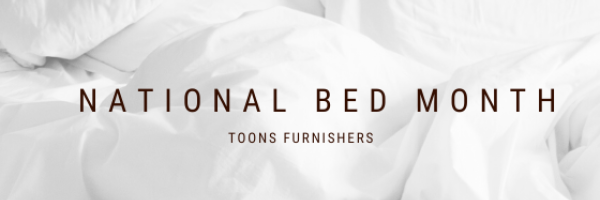 Celebrate National Bed Month with Toons Furnishers