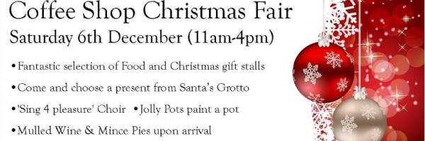 It's Time for our Coffee Shop Christmas Fair!
