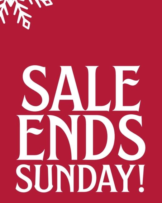SALE ENDS SUNDAY! Don't miss out... 